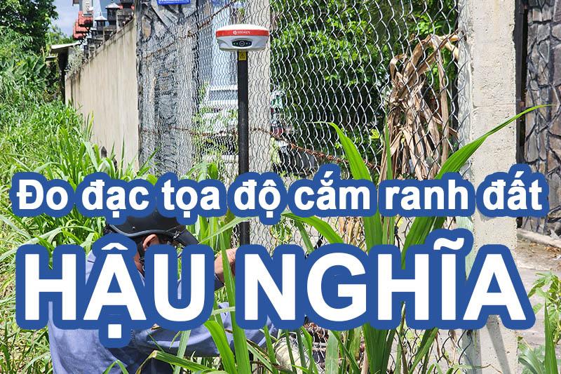 Đo đạc cắm ranh đất xã Hậu Nghĩa - Đúng tọa độ địa chính không lo lấn chiếm